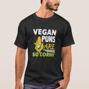 T-shirt Les Puns Vegas Sont Si Corny Vegan Nourriture Végé