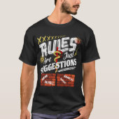 T-shirt Les Règles Ne Sont Que Des Suggestions (Devant)