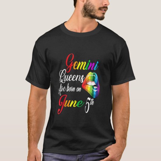T-shirt Les Reines Arc-En-Ciel Sont Nées Le 5 Juin Gemini  (Devant)
