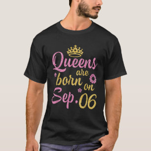 T-shirt Les Reines De La Couronne Sont Nées Le Septembre 0