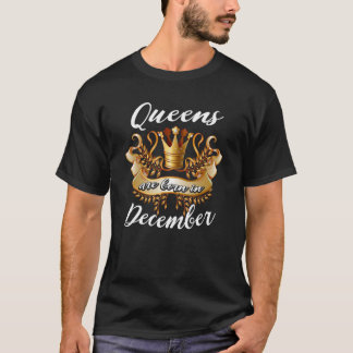 T-shirt Les Reines Sont Nées En Décembre Anniversaire