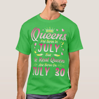 T-shirt Les Reines Sont Nées En Juillet Mais Les Reines Ré
