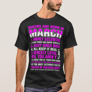 T-shirt Les Reines Sont Nées En Mars