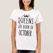 T-shirt les reines sont nées en octobre anniversaire (Devant)