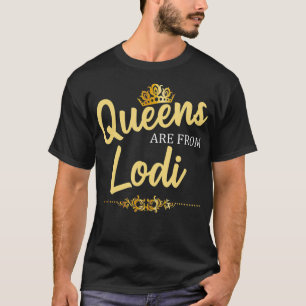 T-shirt Les reines viennent de LODI NJ NEW JERSEY Funny Ho
