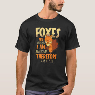 T-shirt Les Renards Sont Super Donc Je Suis Une Faune De R