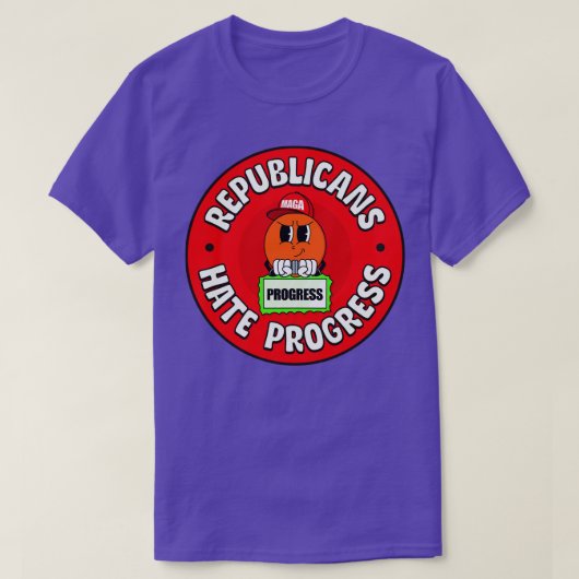T-shirt Les Républicains haïssent le progrès progressiste (Design devant)