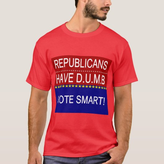 T-shirt Les Républicains Ont D.U.M.B. (Devant)