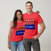 T-shirt Les Républicains Ont D.U.M.B. (Unisexe)