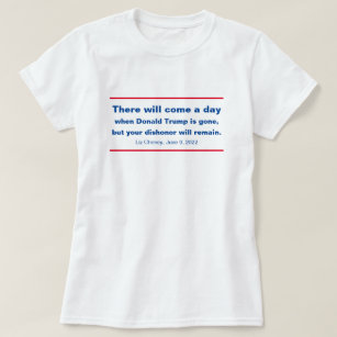 T-shirt Les Républicains, Votre Dishonor Restera Une Citat