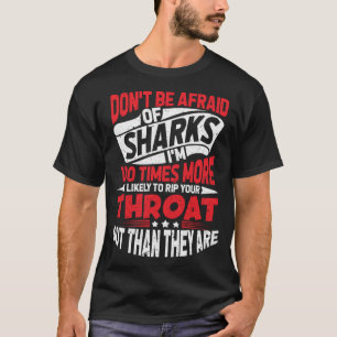 T-shirt Les requins n'ont pas peur de plonger en mer