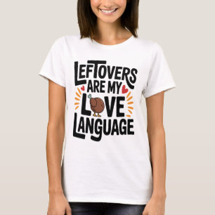 T-shirt Les Restes Sont Mon Amour Langue Drôle Thanksgivin