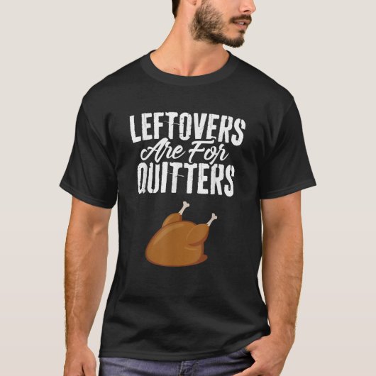 T-shirt Les Restes Sont Pour Les Quitters Turc Chemise Drô (Devant)