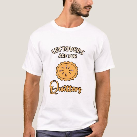 T-shirt Les Restes Sont Pour Quitters Drôle Pie Thanksgivi (Devant)