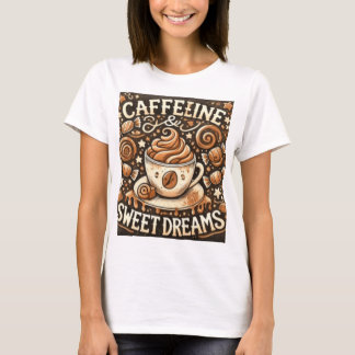 T-SHIRT LES RÊVES DOUCES EN CAFFELINE