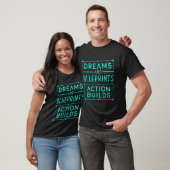 T-shirt Les rêves sont le plan d'action bâtisse la motivat (Unisexe)