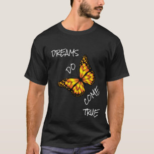 T-SHIRT LES RÊVES SONT VRAIS