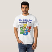 T-shirt Les Risques Sont Contre Vous (Devant entier)