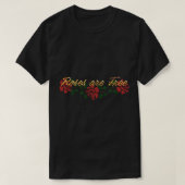 T-shirt Les roses sont libres (Design devant)