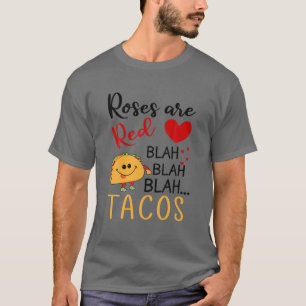 T-shirt Les roses sont Red Blah Tacos Funny Valentine Day 