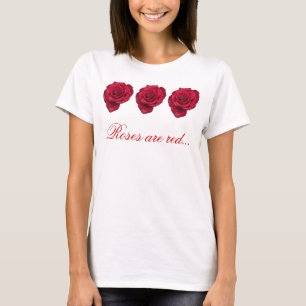 T-shirt Les roses sont rouges
