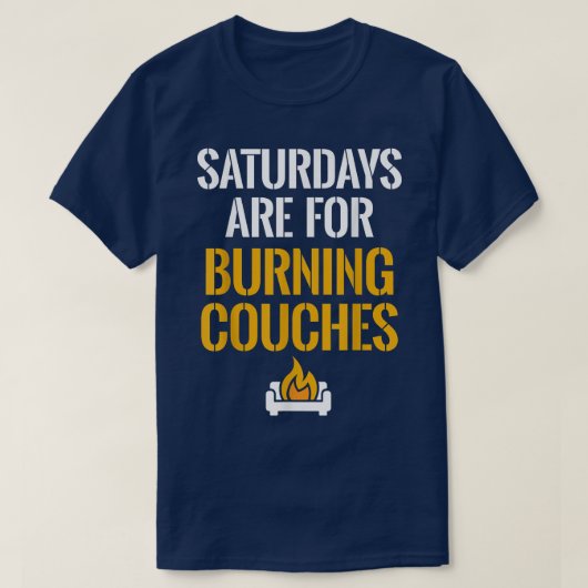 T-shirt Les samedis Sont Pour Burning Couches West Virgini (Design devant)