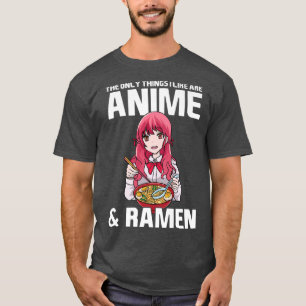 T-shirt Les Seules choses que j'aime sont Anime & Ramen An