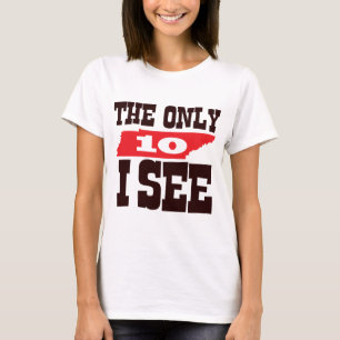 T-shirt Les seuls 10 que je vois