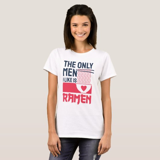 T-shirt Les Seuls Hommes Que J'Aime Sont Ramen (Devant entier)