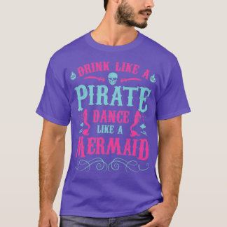 T-shirt Les sirènes comme la danse pirate drôle