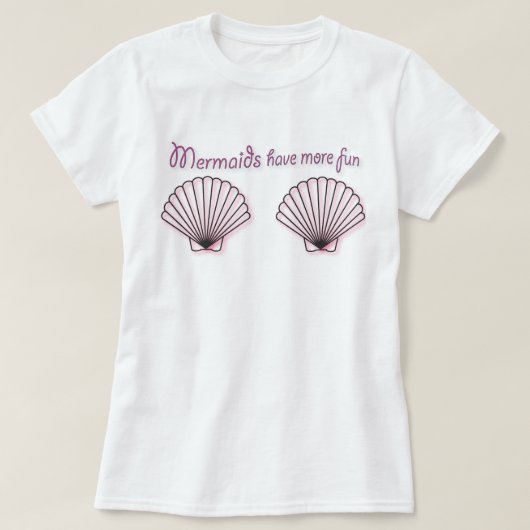 T-shirt Les sirènes ont plus de pièce en t de graphique (Design devant)