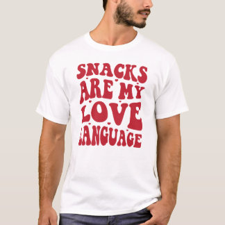 T-shirt Les Snacks Sont Ma Langue D'Amour, Les Amateurs De