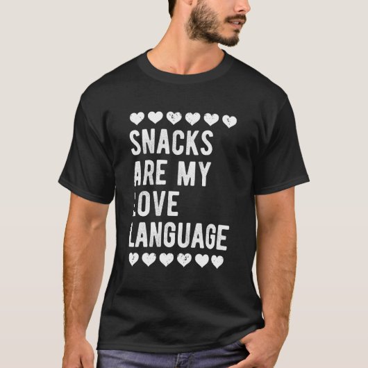 T-shirt les snacks sont ma langue d'amour. pour les snacks (Devant)