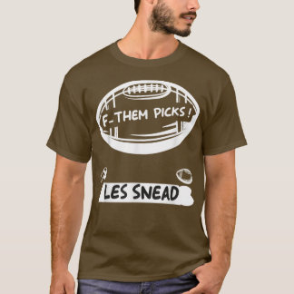 T-shirt Les Snead Fck Them Pics