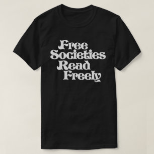 T-shirt Les sociétés libres lisent librement