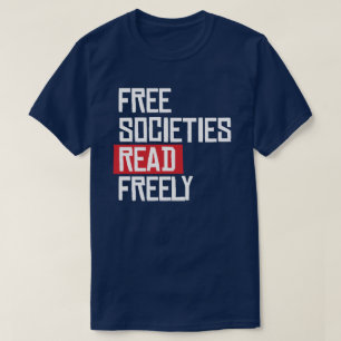 T-shirt Les sociétés libres lisent librement