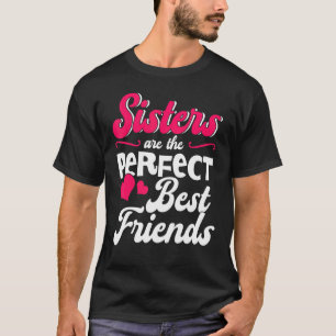 T-shirt Les Soeurs Sont Les Amis Parfaits