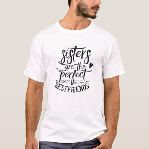 T-shirt Les sœurs sont les meilleures amies parfaites Amit