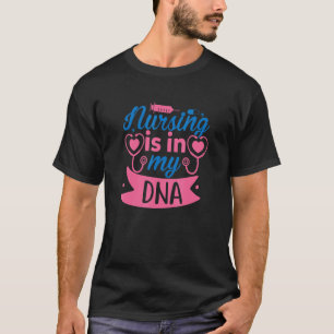 T-shirt Les soins infirmiers sont dans mon ADN Journée int
