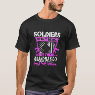 T-shirt Les Soldats Ne Font Pas Fier Grand-Mère Militaire