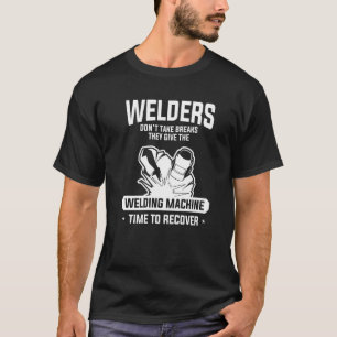 T-shirt Les soudeurs ne font pas des brèches, ils donnent