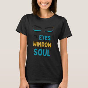 T-shirt Les sourcils et les cils Les yeux sont la fenêtre