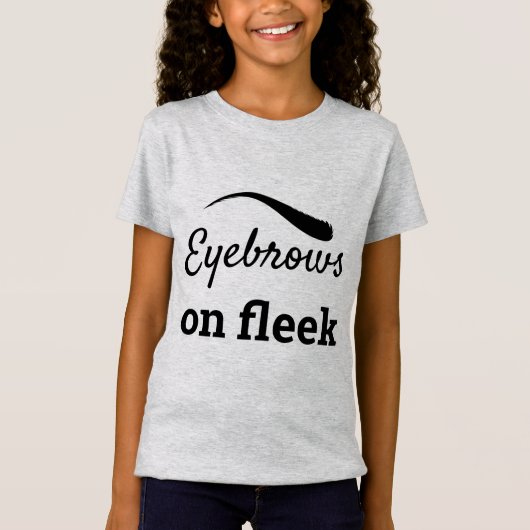 T-Shirt Les sourcils noirs sur Fleek Style Flawless tendan (Devant)