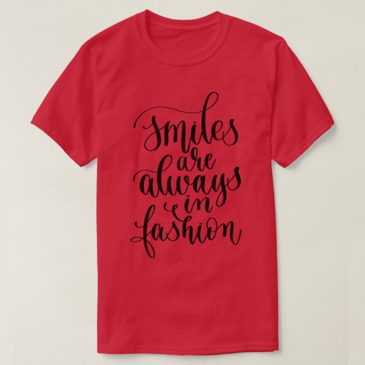 T-shirt Les Sourires Sont Toujours Dans La Mode (Design devant)