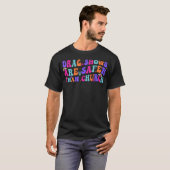 T-shirt Les spectacles de drague sont plus sûrs que l'égli (Devant entier)
