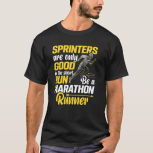 T-shirt Les Sprinters Sont Bons À Court Terme Être Un Mara