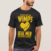 T-shirt Les Stants Sont Pour Les Wimps Les Véritables Homm (Devant)