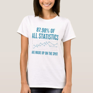T-shirt Les statistiques sont inventées