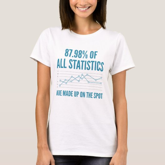 T-shirt Les statistiques sont inventées (Devant)