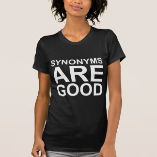 T-shirt LES SYNONYMES SONT BIEN Langage Drôle Blague Rude